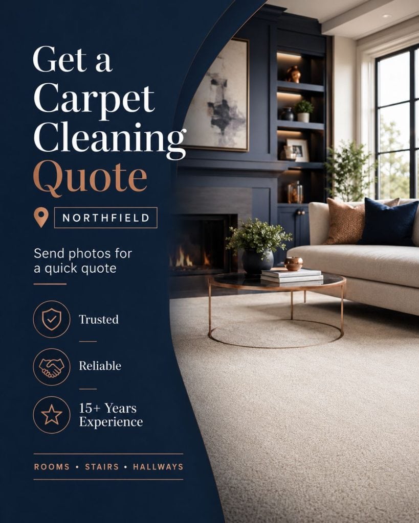 Get a carpet cleaning quote in Northfield for rooms stairs hallways bedrooms and rental carpets