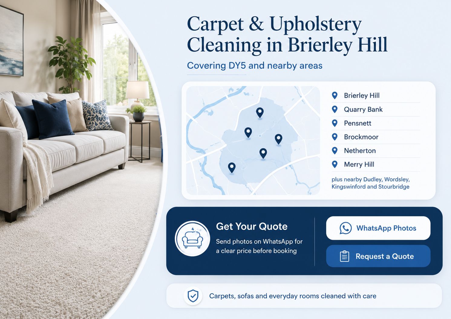Get a carpet and upholstery cleaning quote in Brierley Hill covering DY5 Quarry Bank Pensnett Brockmoor Netherton Merry Hill Dudley Kingswinford and Stourbridge