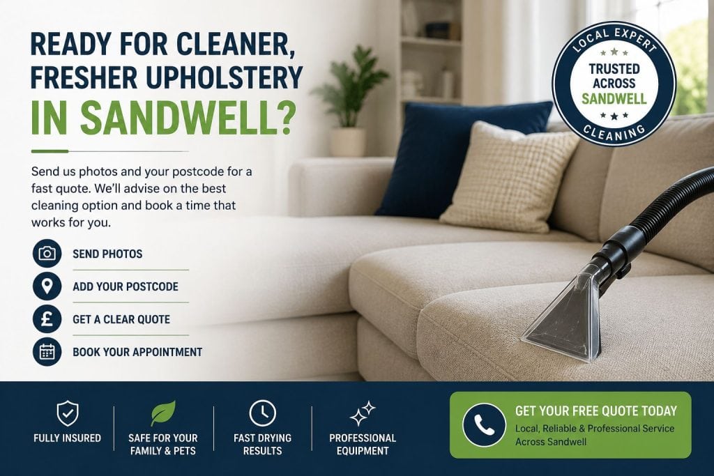 Upholstery Cleaning Sandwell 10 Get a Sandwell upholstery cleaning quote for sofas armchairs dining chairs and fabric furniture across Oldbury West Bromwich Tipton and Wednesbury