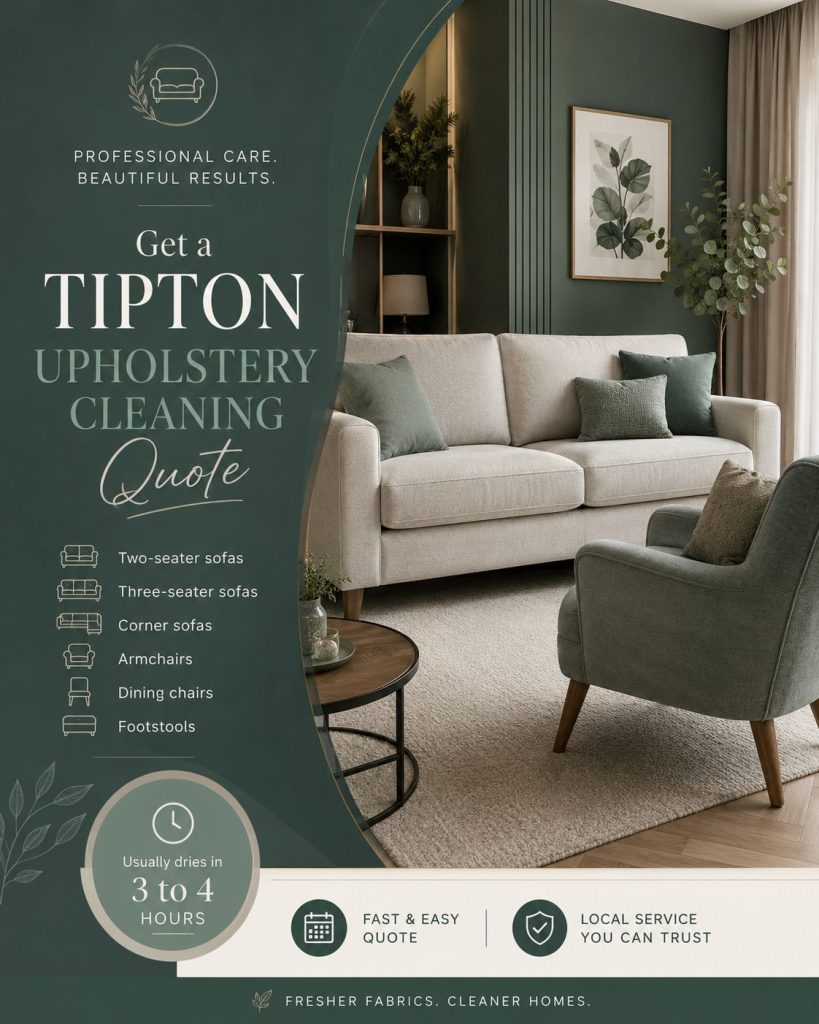 Get a Tipton upholstery cleaning quote for two-seater sofas three-seater sofas corner sofas armchairs dining chairs footstools and 3 to 4 hour drying time