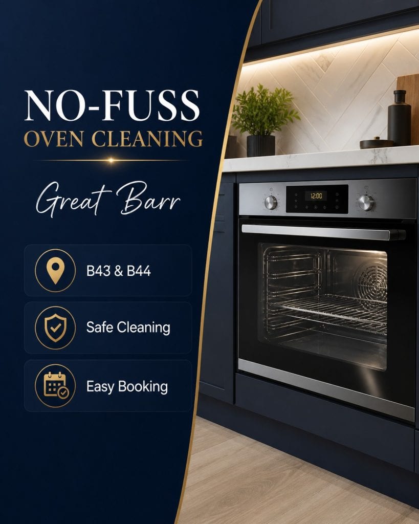 No-fuss oven cleaning in Great Barr for homes around B43 and B44 with safe cleaning and easy booking